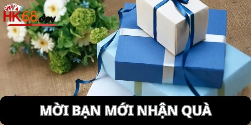 Nhận quà khủng khi mời được bạn mới đến cổng game